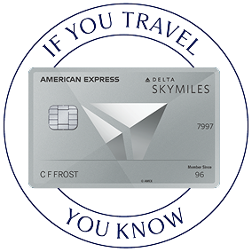 If you travel you know stamp, with Delta SkyMiles® Platinum Card